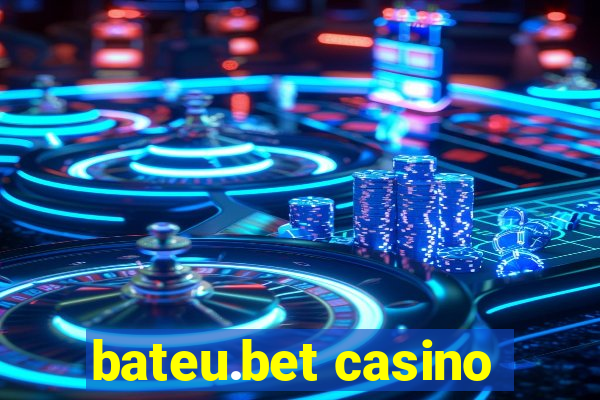 bateu.bet casino